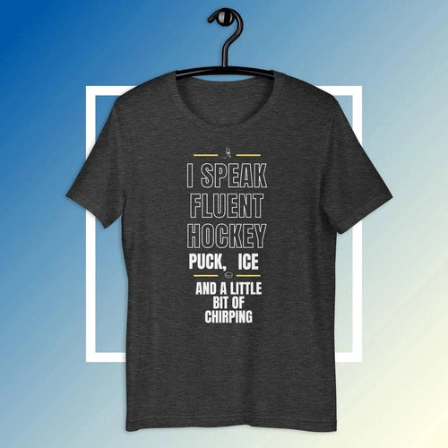I Speak Fluent Hockey Tee T-shirt Mens Unisex - Ollie Print Designs LLC