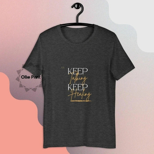 Keep Talking Keep Healing Mental Health Unisex t-shirt - Ollie Print Designs LLC