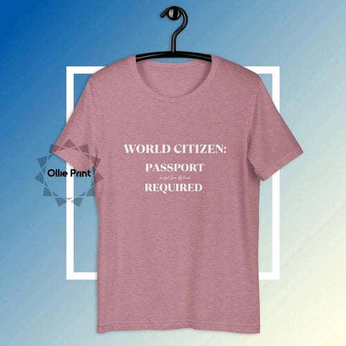 World Citizen Passport Required Travel Tee T-shirt - Ollie Print Designs LLC
