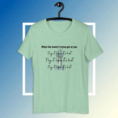 Fly It Like It's Hot Pilot Tee - Cool Aviation Shirt - Ollie Print Designs LLC