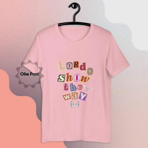 Lord Show the Way Cutout Letter Unisex Tee T-shirt - Ollie Print Designs LLC