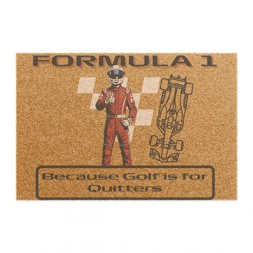 Formula 1 Because Golf is for Quitters Doormat - Ollie Print Designs LLC