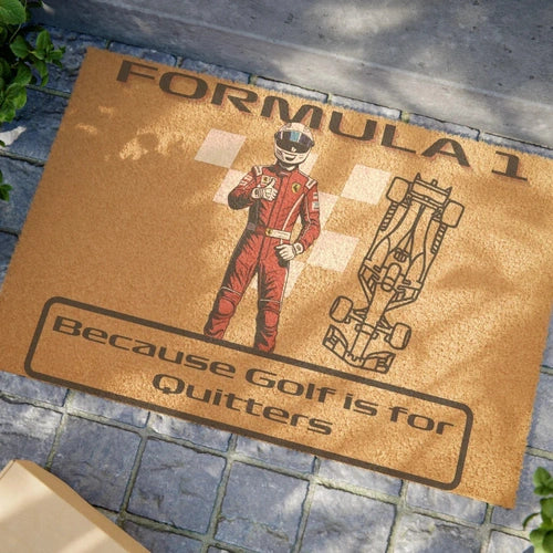 Formula 1 Because Golf is for Quitters Doormat - Ollie Print Designs LLC