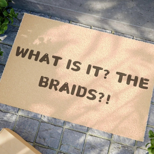 What is it? The Braids?! Euphoria Diss Doormat - Ollie Print Designs LLC