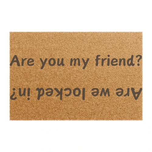 Are You My Friend? Are We Locked In? Not Like Us Doormat - Ollie Print Designs LLC