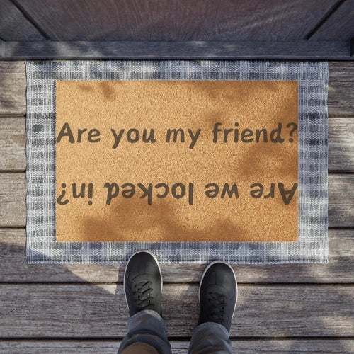 Are You My Friend? Are We Locked In? Not Like Us Doormat - Ollie Print Designs LLC