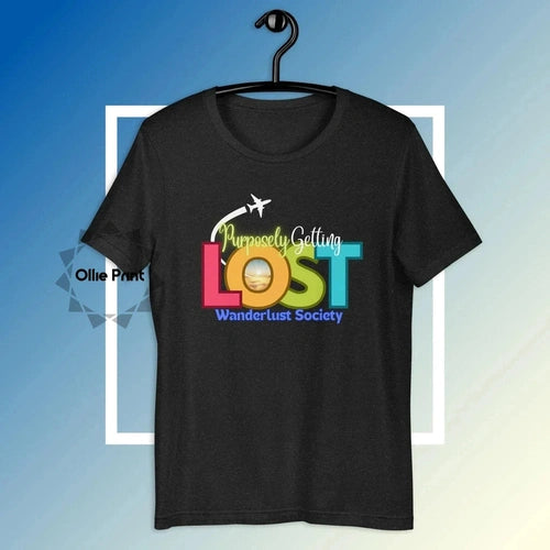 Purposely Getting LOST Traveler Wanderlust Tee T-shirt - Ollie Print Designs LLC