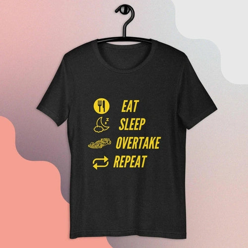 Eat Sleep Overtake Repeat Formula 1 Racing Unisex t-shirt - Ollie Print Designs LLC