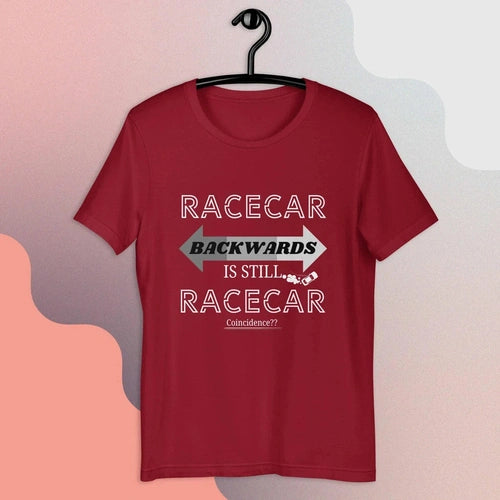 RACECAR Backwards Is Still RACECAR Unisex T-shirt - Ollie Print Designs LLC