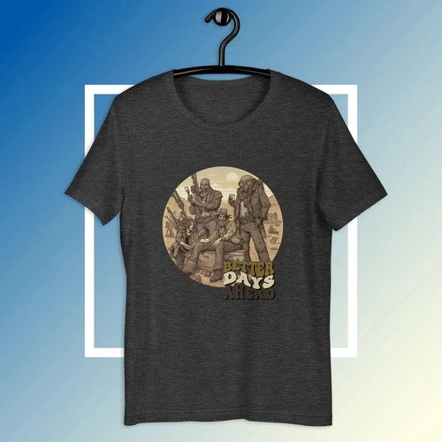 Better Days Ahead Post Apocalypse Traveler Tee - Ollie Print Designs LLC