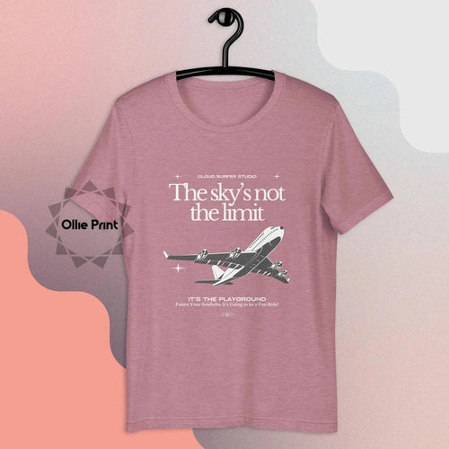 The Sky's Not The Limit, It's the Playground Unisex -shirtT - Ollie Print Designs LLC