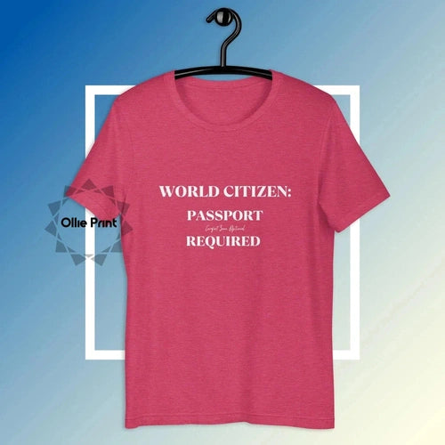 World Citizen Passport Required Travel Tee T-shirt - Ollie Print Designs LLC