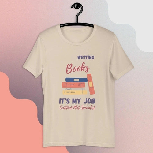 Writing Books, It's My Job Men Women Writer Unisex t-shirt - Ollie Print Designs LLC