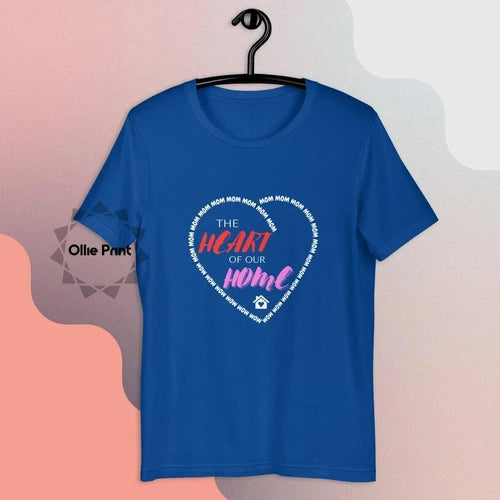 Mom The Heart of Our Home Unisex Tee T-shirt - Ollie Print Designs LLC