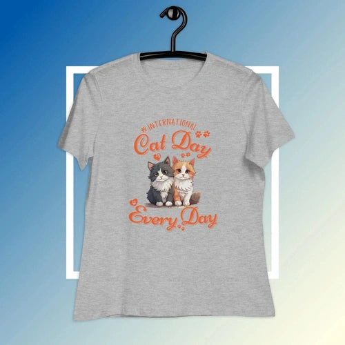 Women's Relaxed International Cat Day Every Day T-Shirt - Ollie Print Designs LLC