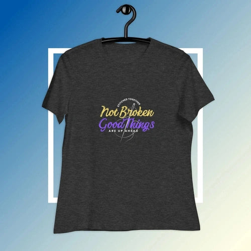 Women's Relaxed Stitched Together Not Broken T-shirt - Ollie Print Designs LLC