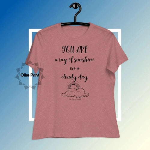 Women's Relaxed Sunshine on a cloudy Day Tee T-Shirt - Ollie Print Designs LLC