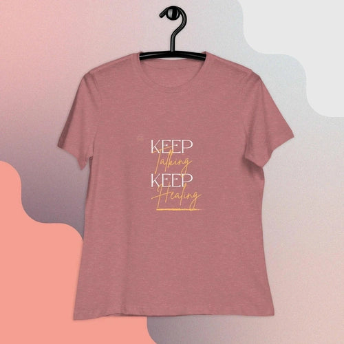 Women's Relaxed Keep Talking Keep Healing Mental Health T-shirt - Ollie Print Designs LLC