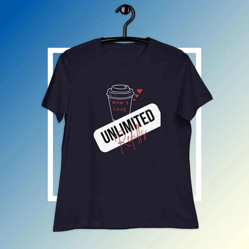 Women's Relaxed Moms Love Unlimited Refills Coffee Tee T-Shirt - Ollie Print Designs LLC