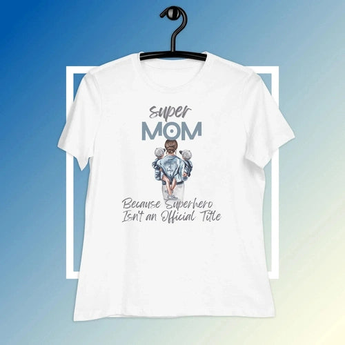 Women's Relaxed Super Mom of Boys Tee T-Shirt - Ollie Print Designs LLC