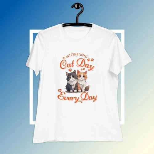 Women's Relaxed International Cat Day Every Day T-Shirt - Ollie Print Designs LLC