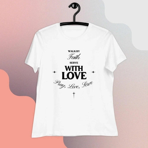 Women's Walk By Faith Serve with Love Relaxed T-Shirt - Ollie Print Designs LLC